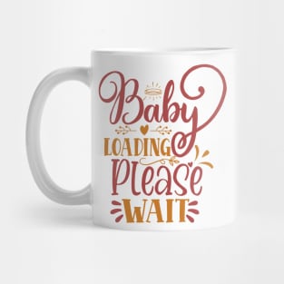 Baby loading please wait Mug